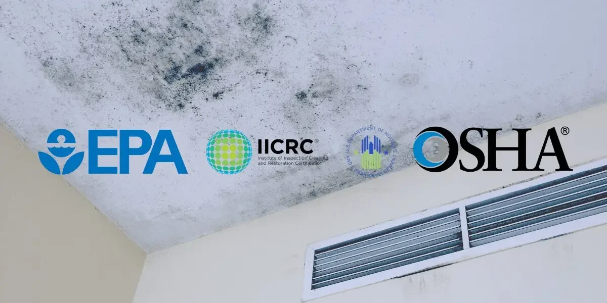 Mold Remediation Guidelines - EPA, IICRC, HUD, and OSHA Standards